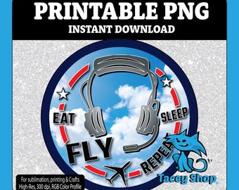 Eat Sleep Fly Repeat PNG, Aviation Pilot Airplane Sublimation Design Printable Download