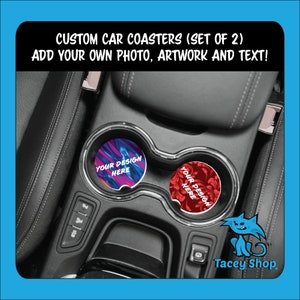 Car Coasters - Custom Design - Personalize, Add Your Own Art, Photo, Background and Text!  (Set of 2 coasters mix and match) Ceramic