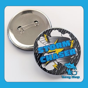 Storm Chaser Button Tornado Lightning 2.25 Inch Weather Gift Pin