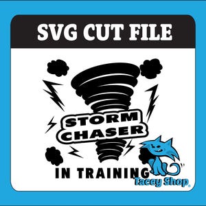Storm Chaser SVG, Tornado Cut File, Lightning & Clouds, Weather Shirt Design, Meteorologist Gift, DIY Vinyl Cutting, Commercial Use