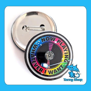 Now Playing Whatever I Want Button – 2.25" Record Player Pin – Funny Music Lover Gift – Retro Vinyl Badge