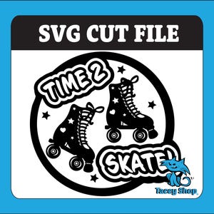 Retro Roller Skates SVG Cut File: Time 2 Skate Design (Digital Download)