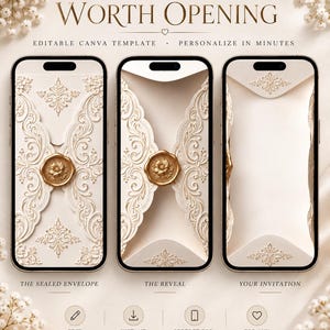 May include: Three smartphones display an invitation template with cream-colored ornate filigree patterns and a gold wax seal. Text reads: AN INVITATION WORTH OPENING, EDITABLE CANVA TEMPLATE, PERSONALIZE IN MINUTES, THE SEALED ENVELOPE, THE REVEAL, YOUR INVITATION.