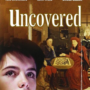 Op de afbeelding: Filmposter voor "Uncovered", met Kate Beckinsale, John Wood en Sinéad Cusack. De poster toont een close-up van Kate Beckinsales gezicht, met een scène uit de film op de achtergrond.