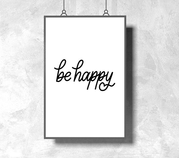 Be Happy Printable Wall Art Poster Wall Decor Motivational | Etsy