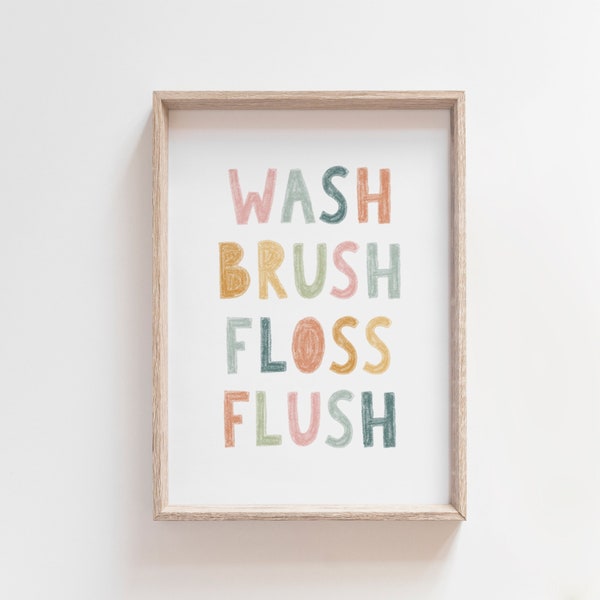Wash Brush Floss Flush Sign, Kids Bathroom Decor, Pastel Earthy Color, Children's Bathroom Rules, Kids Washroom Decor, Kids Digital Print