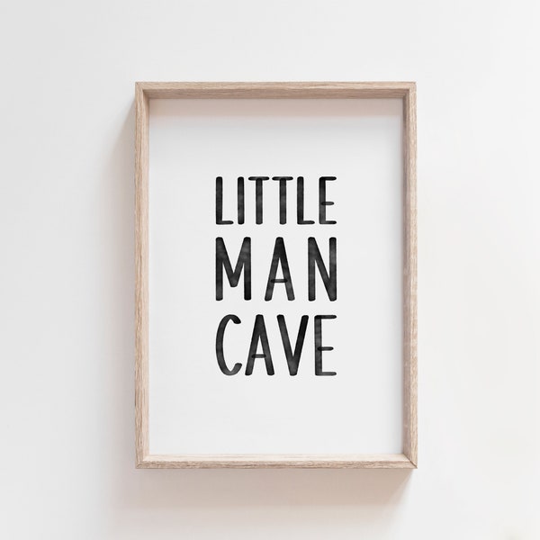 Little Man Cave, Black Watercolor, Minimalist Nursery Decor, Nursery Printable Wall Art, Boys Room Decor, Playroom Wall Art, Nursery Quote