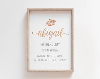 Abigail Name Meaning Print, Abigail Name Art, Baby Shower Gift, Girls Room Decor, Nursery Name Sign, Girl Name Print, Instant Download