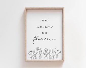 No Rain No Flowers Print, Inspirational Quote, Minimalist Wall Art, Printable Quote, Typography Print, Botanical Print, Motivational Print