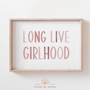 Blush Pink Acquerello Long Live Girlhood Sign, Girl Room Decor, Minimalist Nursery PRINTABLE Wall Art, Playroom Decor, Girl Quote Print