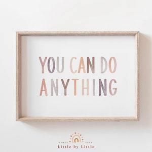 You can do anything, Motivational Print, Kids Affirmation, Positive Print, Inspirational Quote, You can do Gift, Neutral Affirmation