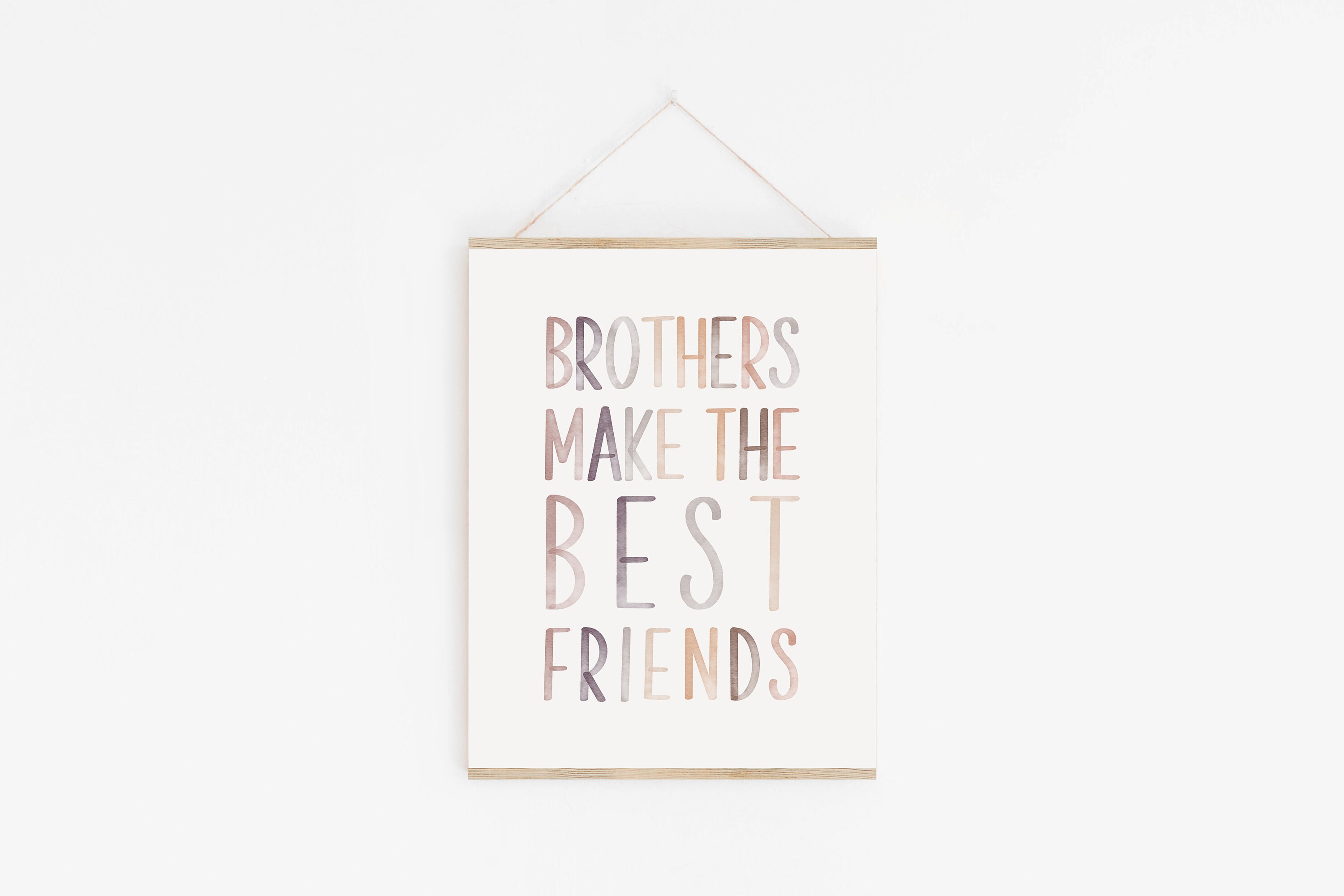 Brothers Wall Art Brothers make the best friends Neutral Etsy
