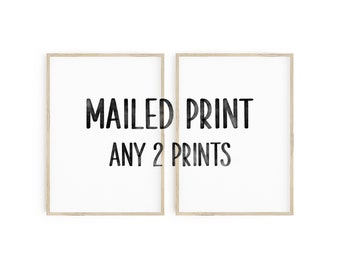 Any 2 Prints, Print Your Order, Printing Service, Mailed Print, Free Shipping Poster, Printed and Shipped, High-Quality, Physical Print