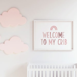 Pink Watercolor Welcome to My Crib Sign: Girl Nursery Decor (printable