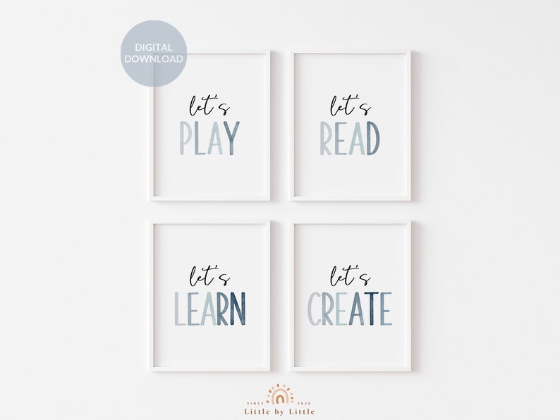 May include: Four white framed prints with blue and gray gradient text that reads "Let's Play", "Let's Read", "Let's Learn", and "Let's Create".