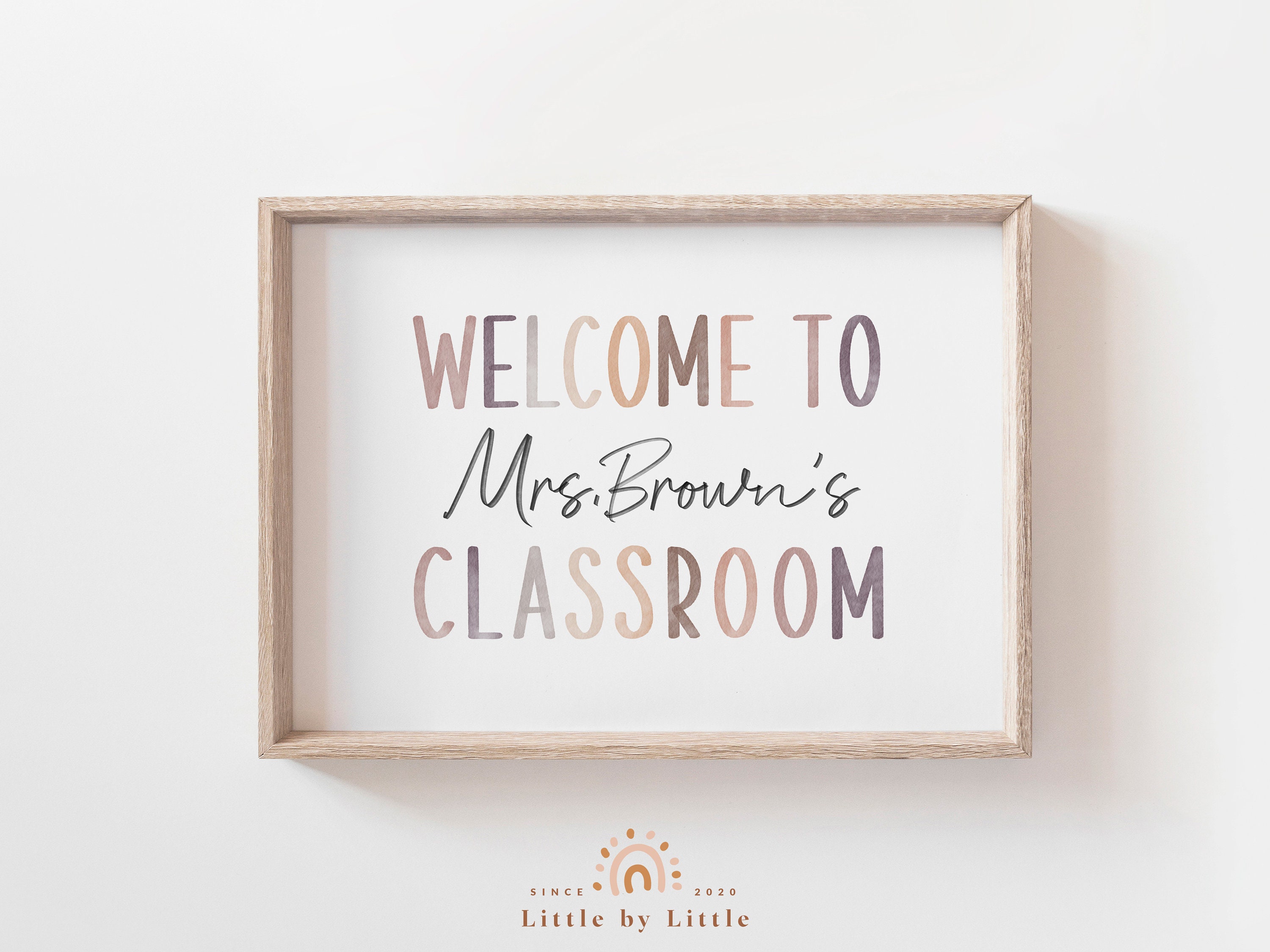 Custom Teacher Name Sign, Welcome to Classroom Sign, Classroom Print, Classroom Decor, Teacher Door Sign, Neutral Watercolor, Teacher Gift