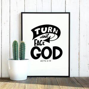 Scripture, Acts 3:19 - Turn And Face God - Bible Verse, SVG Cut File, scripture svg, Christian svg, handlettered svg, for cricut