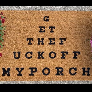Get Off My Porch Doormat - Snellen Chart Doormat - GTFO My Porch - Holiday Gift - Personalized Gift - Custom Spring/Summer Gift