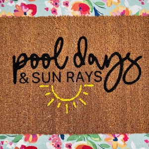 Pool Days and Sun Rays Doormat - Summer Porch Decor - Pool Deck Mat - Customizable Gift - Housewarming - Spring/Summer Gift