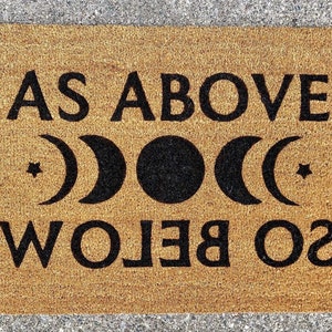 As Above, So Below Doormat - As Within, So Without Doormat - Mothers Day Gift - Pagan Phrase - Wiccan - Witch - Spring/Summer Gift