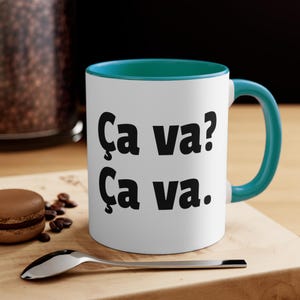 Ca va? Ca va. 11oz Accent Mug, French teacher gifts, francophone gifts, funny French gifts, Francophile, French conversation cup, français