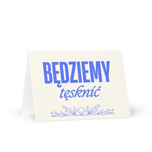 Będziemy tęsknić Biglietto d'auguri, carta da lettere polacca "ci mancherai" per colleghi, amici in partenza, regali per viaggi lunghi, biglietti per oratori polacchi