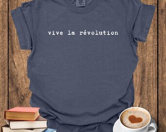 Vive la Révolution Cotton Tee - French Activism Apparel