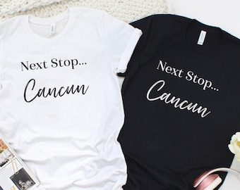 Cancun Shirt | Cancun Spring Break Shirt | Cancun Shirts | Cancun Destination Wedding | Cancun Trip Shirt |Girls Trip Cancun |Cancun Wedding