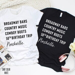 50th Birthday Trip Nashville|Nashville T Shirt|Birthday Shirt|Vacation T-shirt|Country Music Tee|50th Birthday T-shirt|Girls Trip Shirt