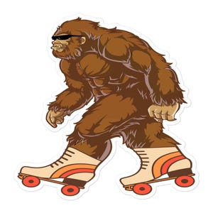 Roller Skater Bigfoot, Funny Bigfoot, Funny Sasquatch Sticker, Funny Sasquatch, Sasquatch Sticker, Bigfoot Sticker, Roller Skates, Yeti
