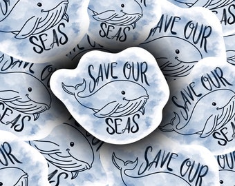 Save Our Seas Sticker |  Whale Sticker | Save the Planet