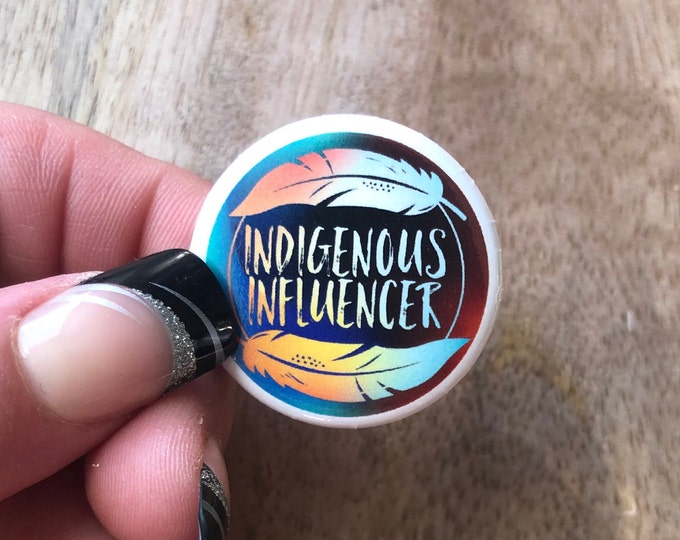 Indigenous Influencer Pinback Button