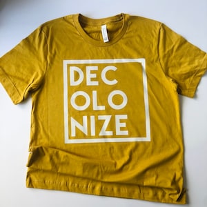 Decolonize Shirt