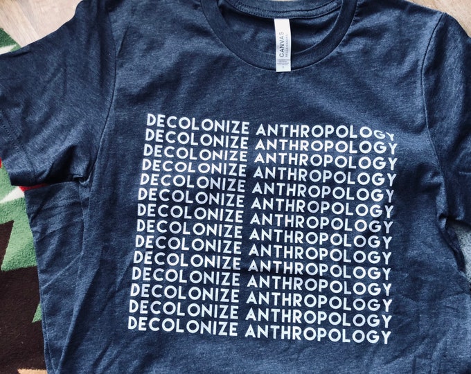 Decolonize Anthropology T-Shirt (Heathered Navy)