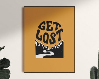 Get Lost Poster Art Print, Unframed