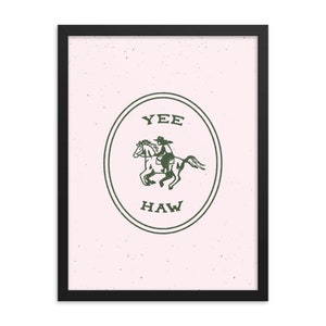 Yee-Haw Pink Poster Art Print, Framed image 2