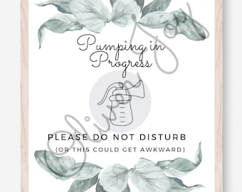 Pumping Sign for Door, Lactation Room Sign, floral Décor, inspirational sign, Pumping Art, Working Mom,  Pumping In progress, do not enter