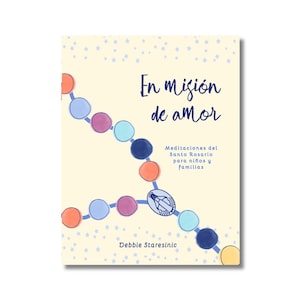 Meditaciones Santo Rosario Para Ninos y Familias | Espanol | Rosary book for children and families - Spanish