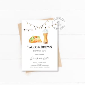 Tacos and and Brews before i-dos Invitation | Engagement Party Invitation | Taco Rehearsal Dinner Invite | Bachelorette Party Invite | N140