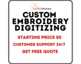 Custom Embroidery Digitizing, Logo Digitizing, Machine Embroidery Digitizing Service, Image Digitizing Embroidery, Custom Digitize Kid Gifts