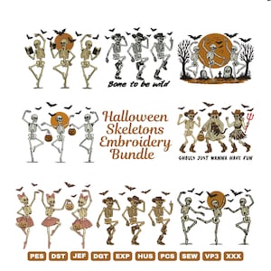 May include: A collection of Halloween-themed embroidery designs featuring dancing skeletons. The designs include skeletons with cowboy hats, holding books, and dressed as ballerinas. The phrase "Bone to be wild" is included in one design. The phrase "Ghouls just wanna have fun" is included in another design.