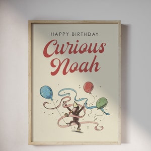 Letrero de bienvenida para fiesta de cumpleaños de 18 x 24 con globos de George el curioso, simple, moderno, clásico y vintage • Póster de cumpleaños para niños para descargar e imprimir