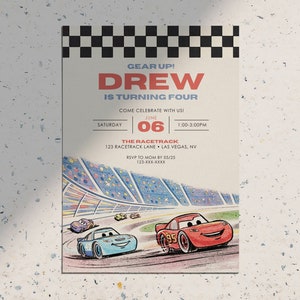 May include: A birthday invitation with a race car theme. The invitation features the text "GEAR UP! DREW IS TURNING FOUR" in red and the date "JUNE 06". The illustration shows two race cars on a racetrack.