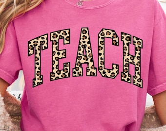 Leopard Teach Png, Teacher Digital Downloads, Leopard Print Png, Teacher Shirt Png, Life of A Teacher Png, Preppy Leopard School Teacher Png
