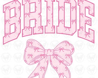 Bride Coquette Png, Shirt for Bride Png, Pink Bow Pattern Png, Coquette Bow Png, Bride Png, Varsity Font Bride Png, Coquette Bride Png, Bow