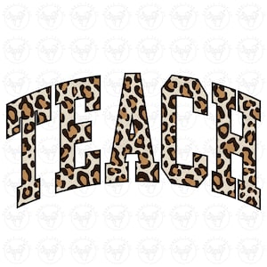 May include: The word "TEACH" in a bold, arched font. The letters are filled with a leopard print pattern in shades of brown, tan, and cream, outlined in black. The design is likely for apparel or educational items.