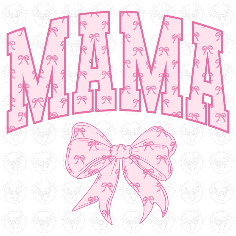 Puede incluir: Texto rosa "MAMA" con un lazo rosa sobre un fondo blanco con un patr&oacute;n de peque&ntilde;os lazos rosas.