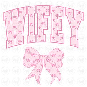 May include: A pink graphic design featuring the word "WIFFY" in a collegiate font, filled with small bow patterns. Below the text is a large bow with the same bow pattern. The design is set against a white background.