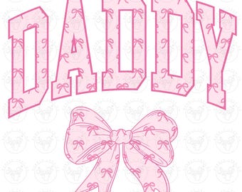 Daddy Bows Png, Shirt for Dad, Pink Bow Png, Daddy Tee Png, Retro Bow Shirt Png, Pink Bow Daddy Shirt Png, Dad Shirt Png, Bow Dad Shirt Png