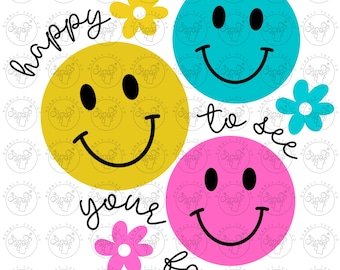 Happy To See Your Face Png, Positivity Png, Teacher Png, Smile Face Png, Floral Png, Back to School Png, Retro Teacher Png, Happy Face Png
